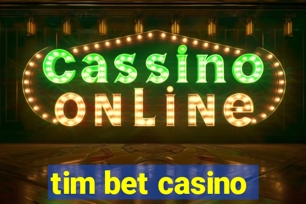 tim bet casino